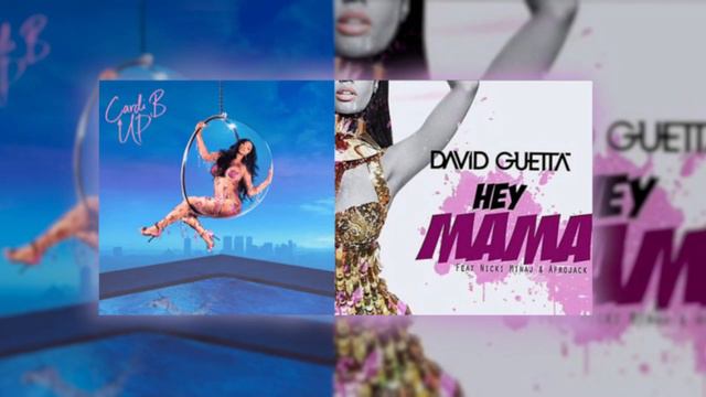 Cardi B - Up VS David Guetta - Hey Mama ft. Nicki Minaj [Mashup]