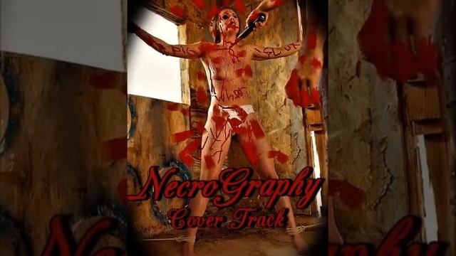 NecroGraphy Official Death Metal Vocal Slaughter Cover Track Cannibal Corpse Stripped Naked Torture
