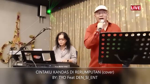 CINTAKU KANDAS DI RERUMPUTAN (cover) BY: TYO Feat DEN SI ENT