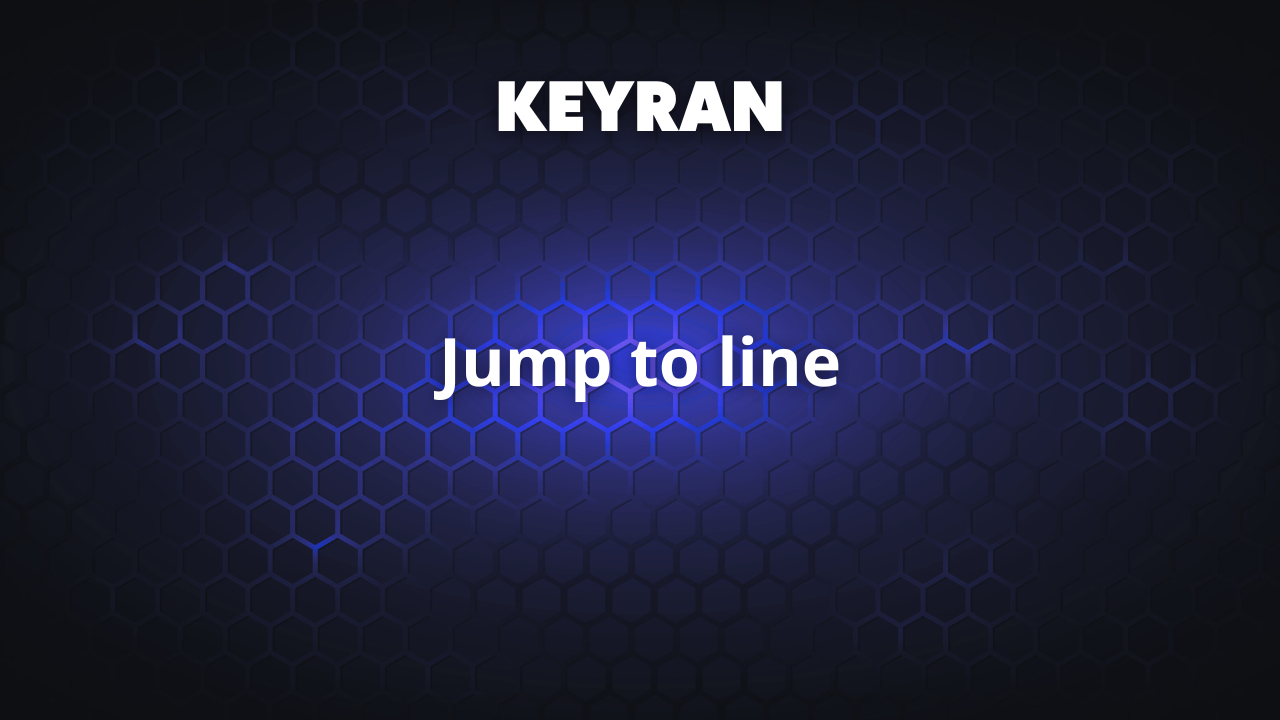 Jump to line | Keyran