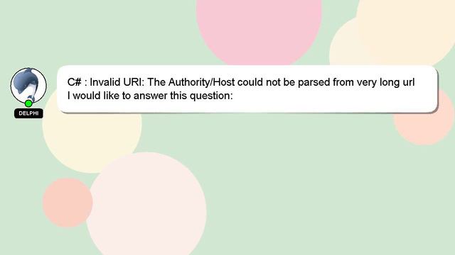 C# : Invalid URI: The Authority/Host could not be parsed from very long url