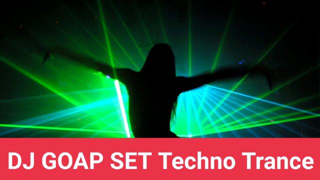 DJ GOAP SET Techno Trance