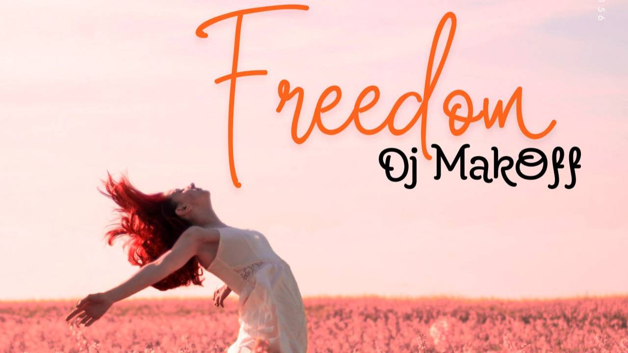 Dj MakOff - Freedom
