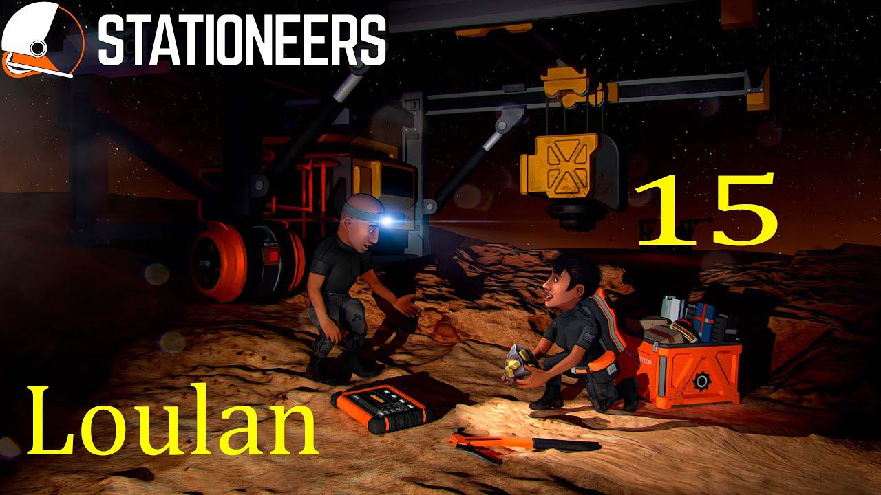 Stationeers. Loulan #15