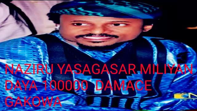 GASAR NAZIRU TA 100000