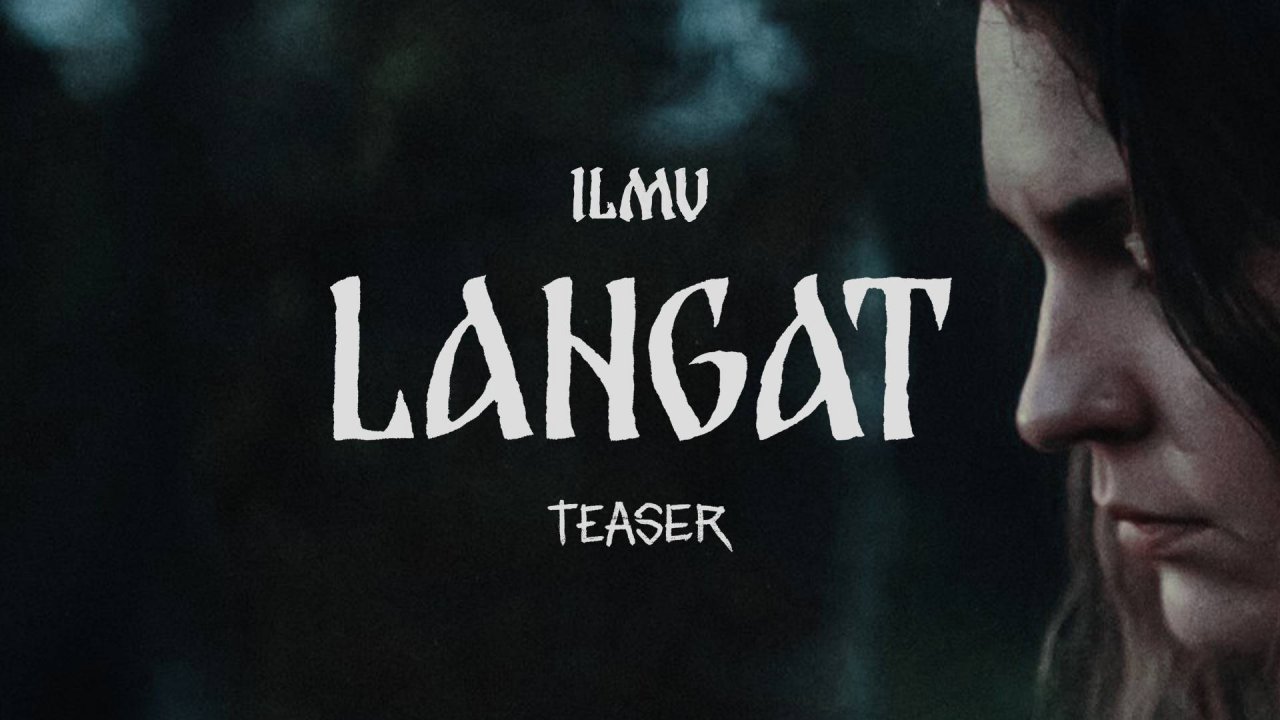 ILMU - LANGAT / официальный тизер