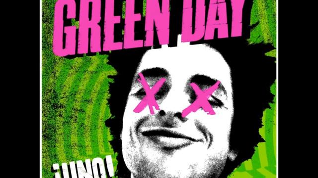 Green Day- Kill The DJ ¡UNO!