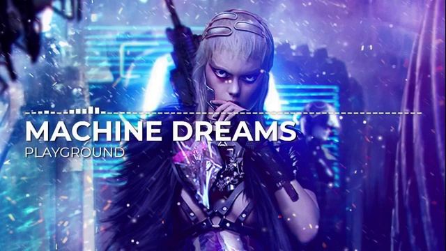 Machine Dreams - Playground