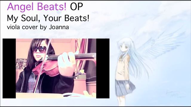 Angel Beats! OP: My Soul, Your Beats! (viola cover)