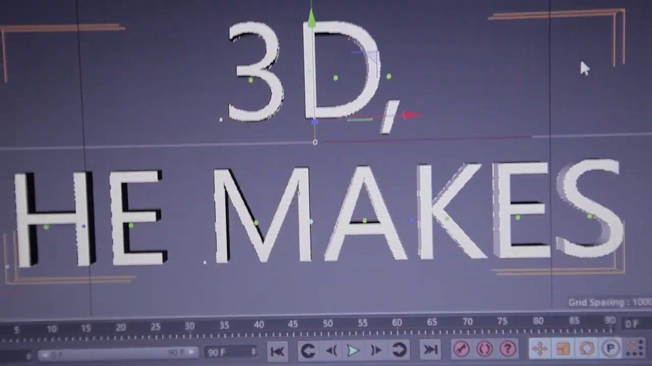 3d, he makes