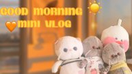 Мини Утренний влог с басиками и уточкой