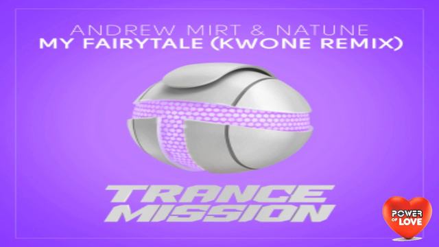 Andrew Mirt & Natune - My Fairytale (KWONE Extended Remix)