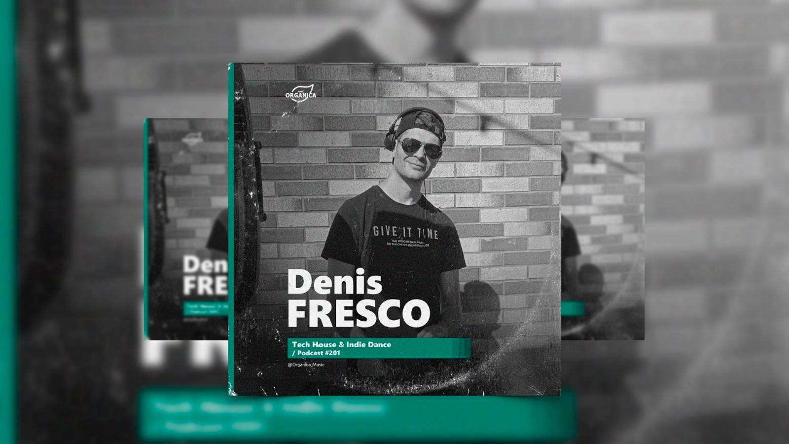 Organicа Music - by Denis Fresco @Organica_Music / Tech House  Indie Dance Podcast #201