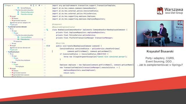 292. WJUG - Krzysztof Ślusarski "Porty, adaptery, CQRS, Event Sourcing, DDD… w Springu?