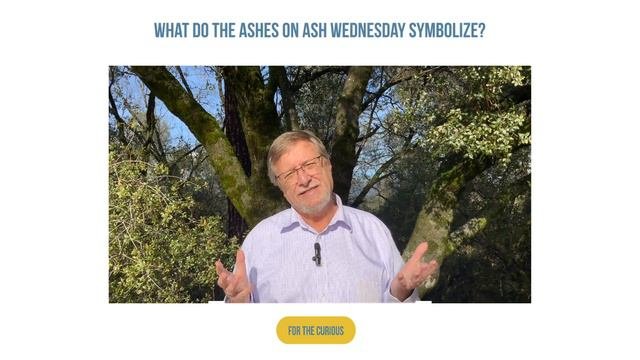 What Do The Ashes On Ash Wednesday Symbolize?