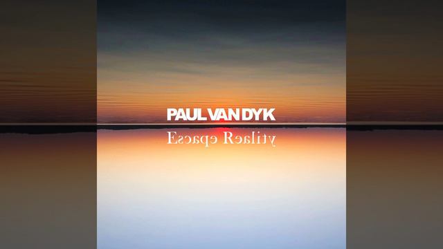 Paul van Dyk, Hemstock & Jennings - Nothing but You (Escape Mix)