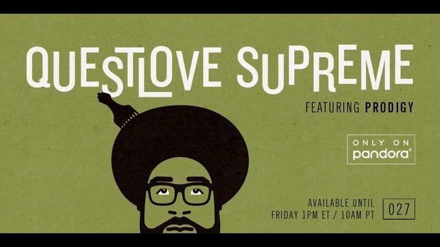 QuestLove Supreme - Prodigy Of The Infamous Mobb Deep
