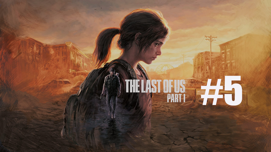 The Last of Us part 5