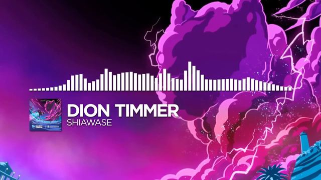 Dion Timmer - Shiawase Monstercat Release