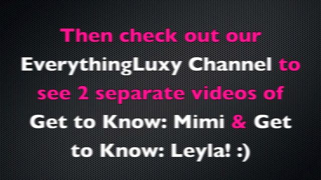 Get to Know Leyla & Mimi