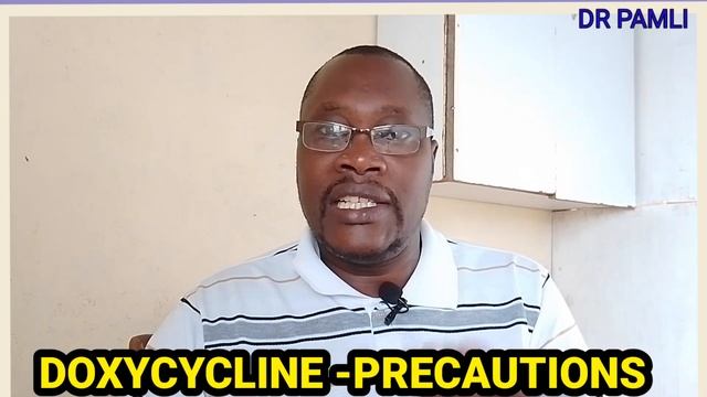 DOXYCYCLINE -PRECAUTIONS