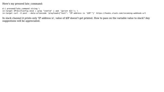 Ubuntu: Unable to pass variable value to curl command in preseed file