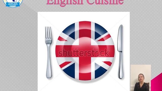 Участник 16.“National cuisines of England,Kazakhstan and Russia”