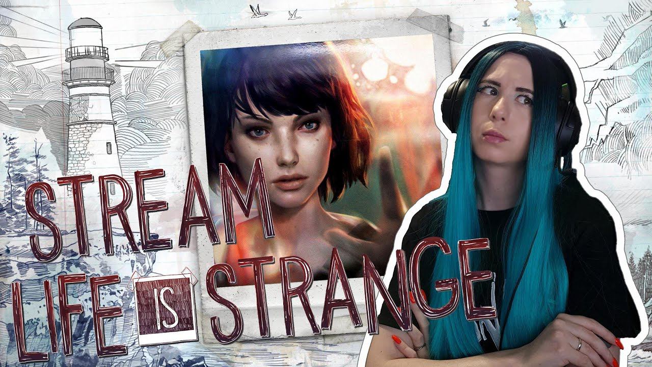 СТРИМ! Играем | Life Is Strange