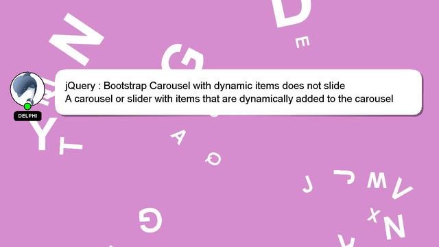 jQuery : Bootstrap Carousel with dynamic items does not slide