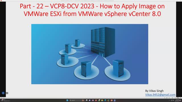 VCP8-DCV 2023 | Part-22 | How to Apply Image on VMWare ESXi from VMWare vSphere vCenter 8 0