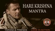 КИРТАН Tarana & Friends - Hare Krishna Mantra
