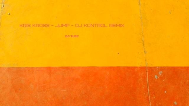 Kris Kross - Jump - DJ Kontrol Remix