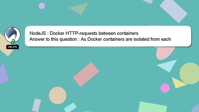 NodeJS : Docker HTTP-requests between containers