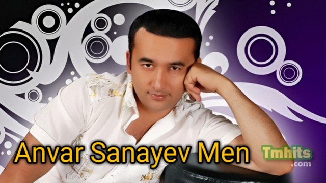 Anvar Sanayev - Yonaman men (Music Version)