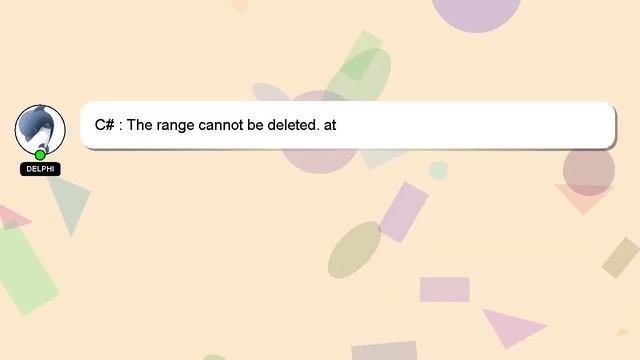 C : The range cannot be deleted. at Microsoft.Office.Interop.Word.Range.set_TextString prop