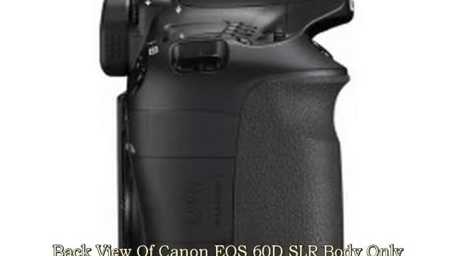Canon EOS 60D SLR Body Only