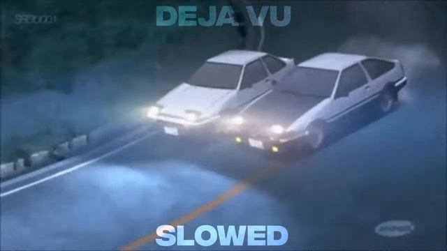 Initial D - Deja Vu (SLOWED & REVERB)