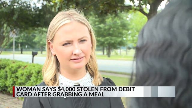 $4K stolen off woman's debit card after buying food