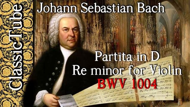 Bach. 5.Ciaccona From Partita In D/Re Minor For Solo Violin BWV 1004