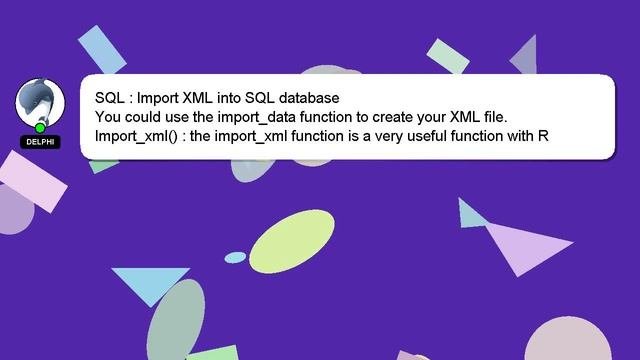 SQL : Import XML into SQL database