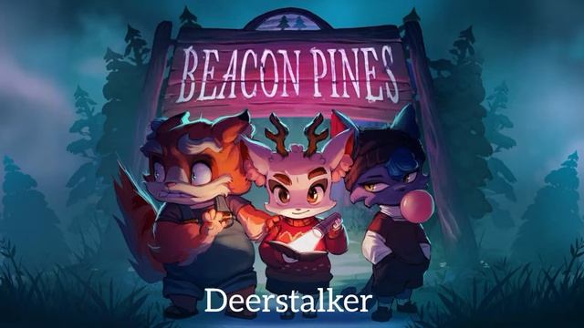 Beacon Pines Soundtrack  Deerstalker