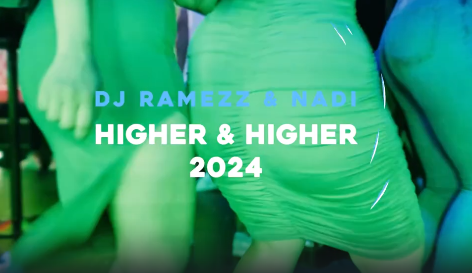 Dj Ramezz & Nadi - Higher & Higher 2024