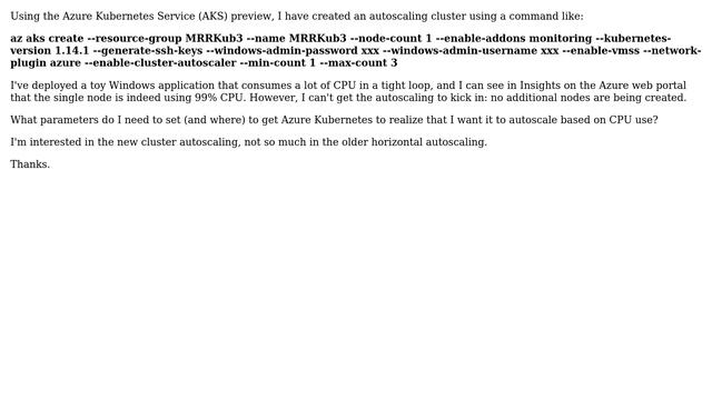 Azure Kubernetes auto-scaling: how to get it to automatically create a new node?