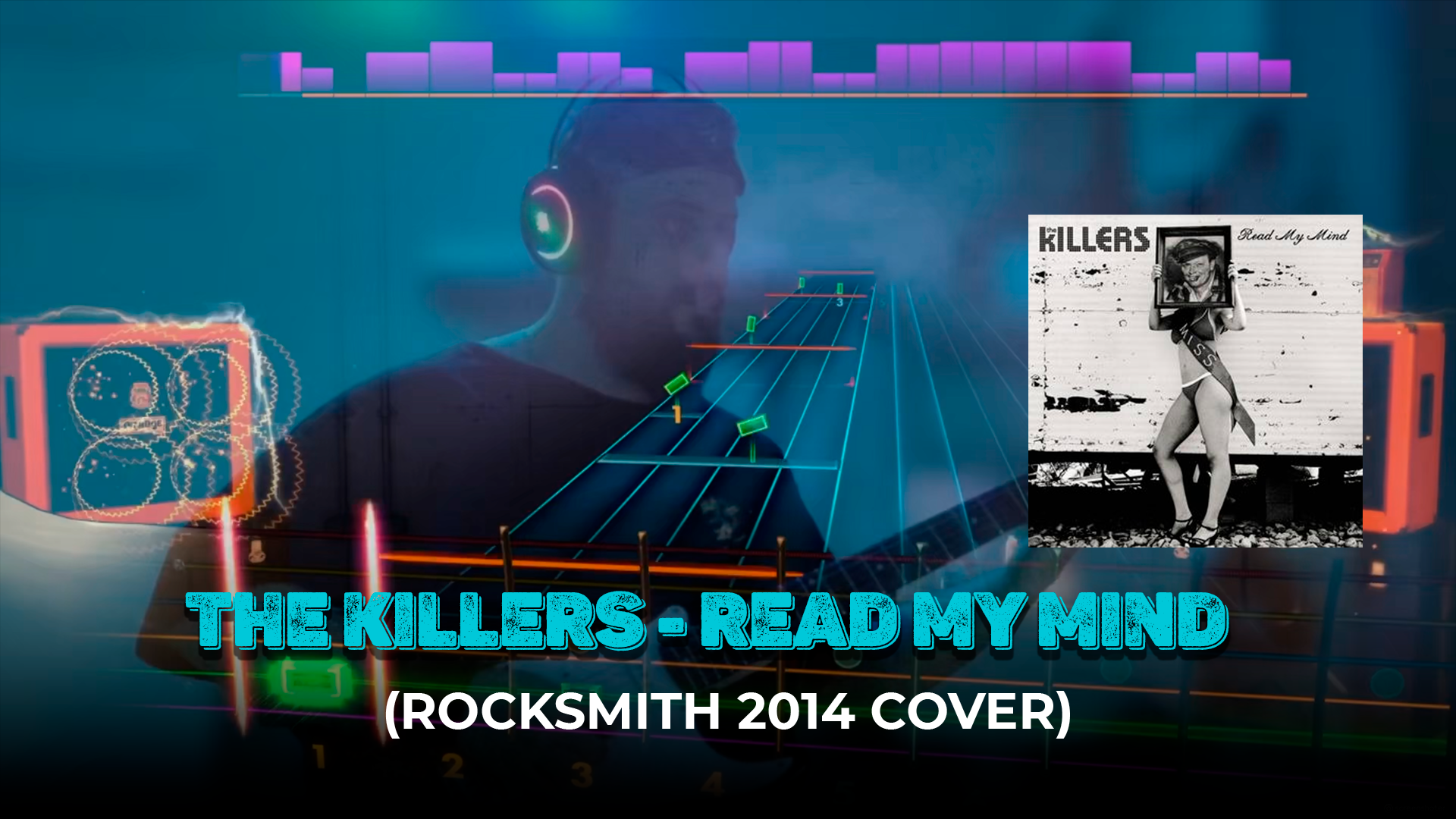 THE KILLERS - READ MY MIND (ROCKSMITH 2014 COVER)