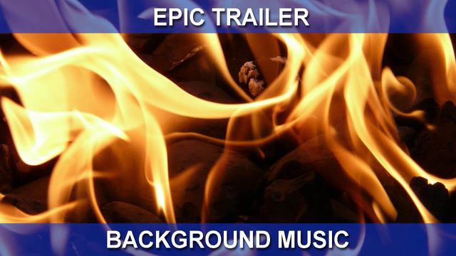 Epic Trailer (Background Music)