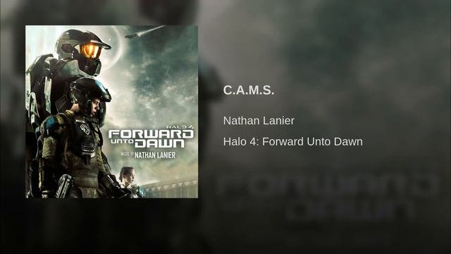 04 C A M S - Halo 4: Forward Unto Dawn OST