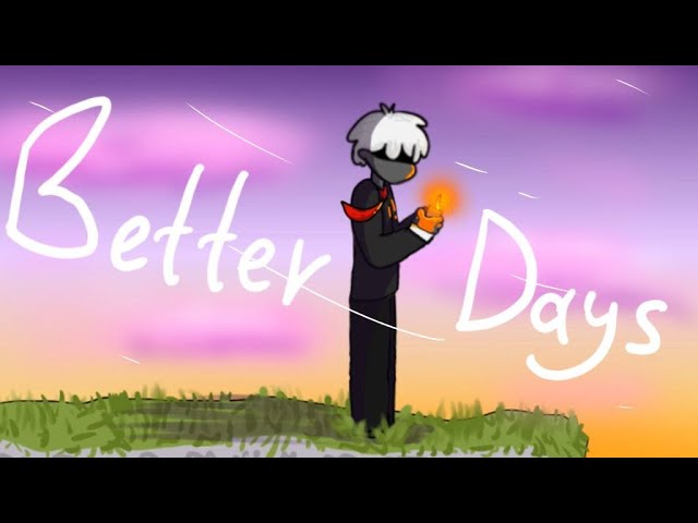 Y2mate.mx-Better Days ● ANIMATION MEME ● Др Медоеда-(1080p)
