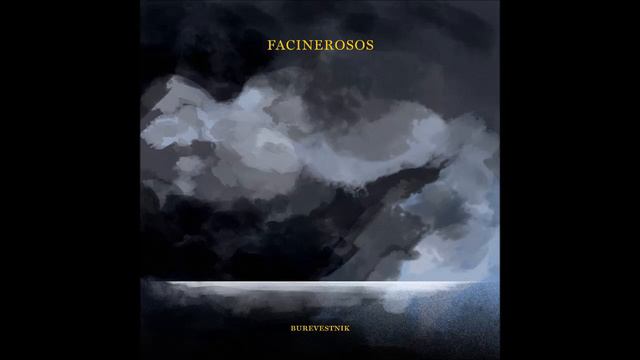 Facinerosos - Burevestnik (2019) [Full Album]