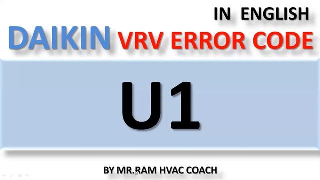DAIKIN VRV SERIES 3-4 ERROR CODE U1 [ VID - ENGLISH ]