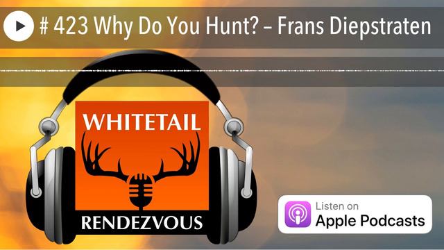 # 423 Why Do You Hunt? – Frans Diepstraten